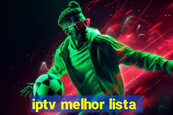 iptv melhor lista